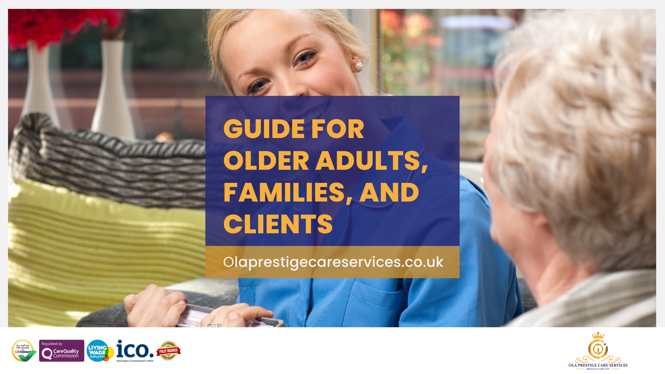 A Step-by-Step Care Guide for Older Adults, Families, and Home Care Clients